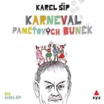 Karneval paměťových buněk - Karel Šíp – Sleviste.cz