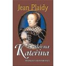 Kniha Královna Kateřina (Prokletý rod Medici III.)