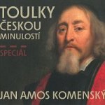 Toulky českou minulostí - Speciál JAN AMOS KOMENSKÝ - mp3 – Zbozi.Blesk.cz