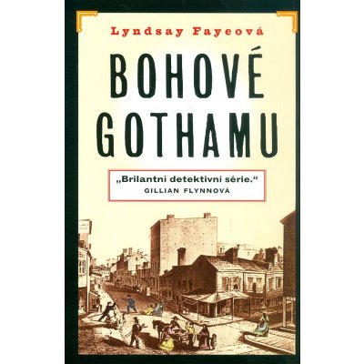 Bohové Gothamu - Lyndsay Fayeová – Hledejceny.cz