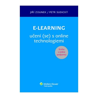 E-learning učení se s online technologiemi - Jiří Zounek, Petr Sudický – Hledejceny.cz