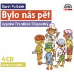 Bylo nás pět - Karel Poláček 4CD vypráví František Filipovský – Hledejceny.cz