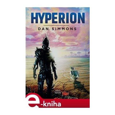 Hyperion - Dan Simmons DDD – Hledejceny.cz