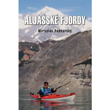 Aljašské fjordy - Miroslav Podhorský (nepoužívat)