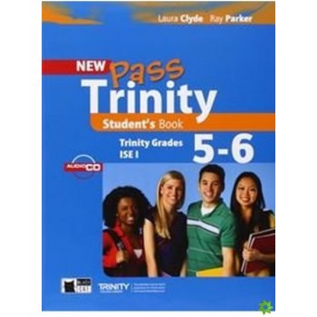 New Pass Trinity 5 - 6 and ISE I Student´s Book with Audio CD
