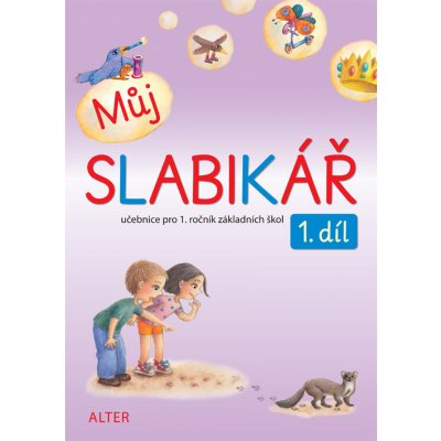 Můj Slabikář 1.roč /1.díl učebnice Alter – Bradáčová Lenka