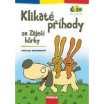 Čti+ Klikaté příhody ze Zaječí hůrky – Hledejceny.cz