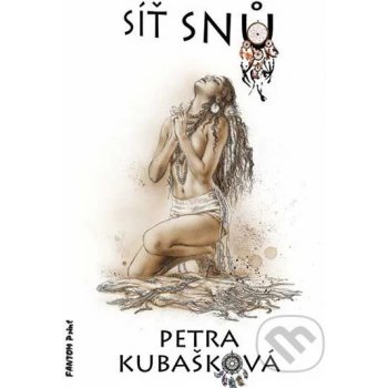 S íť snů - Petra Kubašková