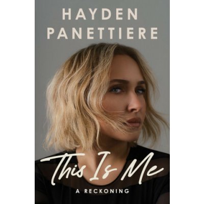 This Is Me Hayden Panettiere – Sleviste.cz