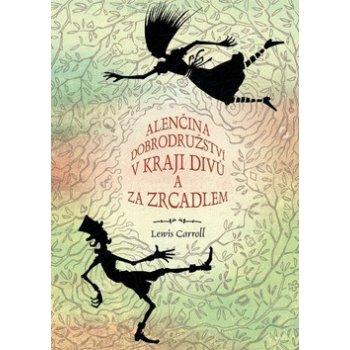 Alenčina dobrodružství v kraji divů a za zrcadlem - Caroll Lewis, Ladislav Vlna - ilustrácie