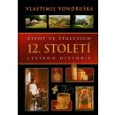 Kniha Život ve staletích - 12. století - Vlastimil Vondruška