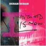 DURAN DURAN - ALL YOU NEED IS NOW CD – Hledejceny.cz