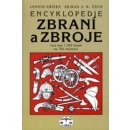 Encyklopedie zbraní a zbroje -- Více než 1000 hesel na 750 ilustrací Zdirad J. K. Čech, Leonid Křížek