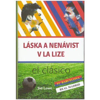 Láska a nenávist v La Lize - Sid Lowe