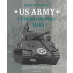 US Army v Československu 1945 - František Emmert – Zbozi.Blesk.cz