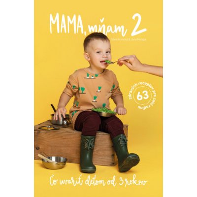 Mama, mňam 2 - Silvia Horecká, Jana Malaga