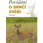 Povídání o srnčí zvěři - Drmota Josef – Hledejceny.cz