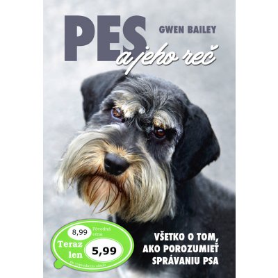 Pes a jeho reč - Lesley Bayley – Zbozi.Blesk.cz