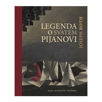 Legenda o svatém pijanovi - Joseph Roth