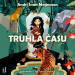 Truhla času - Andri Snaer Magnason - čte Tereza Hofová – Sleviste.cz