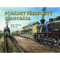 Pohádky přednosty Drahoráda - Robert Drozda