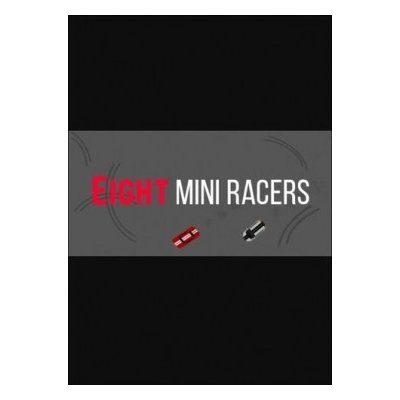 Eight Mini Racers