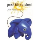 Proč blijou sloni