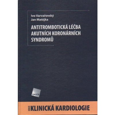 Antitrombotická léčba akutních koronárních syndromů – Hledejceny.cz