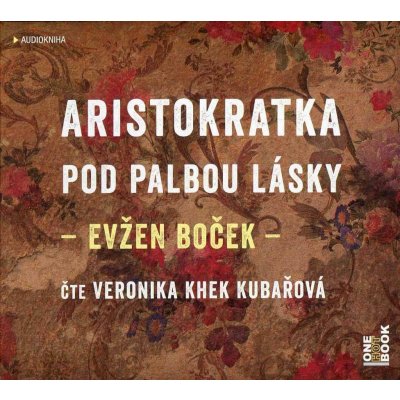 Aristokratka pod palbou lásky - Evžen Boček – Hledejceny.cz