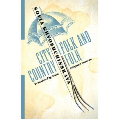 City Folk and Country Folk (Sofia Khvoshchinskaya)(Brožovaná) – Hledejceny.cz