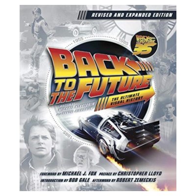 Back to the Future: The Ultimate Visual History - Updated Edition – Zboží Dáma