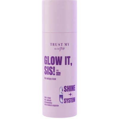 Trust My Sister Rozjasňující olej 100 ml – Hledejceny.cz
