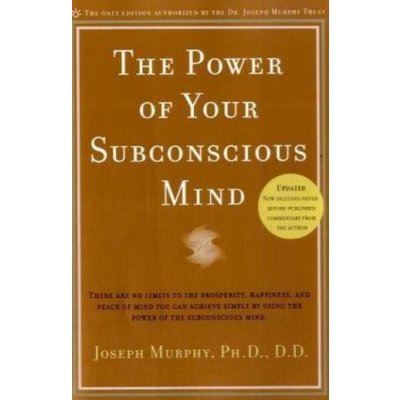 Power of Your Subconscious Mind - J. Murphy