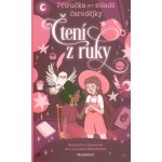 Příručka pro mladé čarodějky - Čtení z ruky - Xanna Eve Chownová – Hledejceny.cz