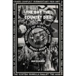 Day the Country Died: A History of Anarcho Punk 1980-1984 Glasper IanPaperback – Hledejceny.cz