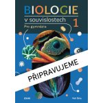 Biologie v souvislostech I. - Mgr. Petr Šíma – Zboží Dáma