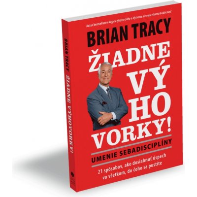 Žiadne výhovorky!