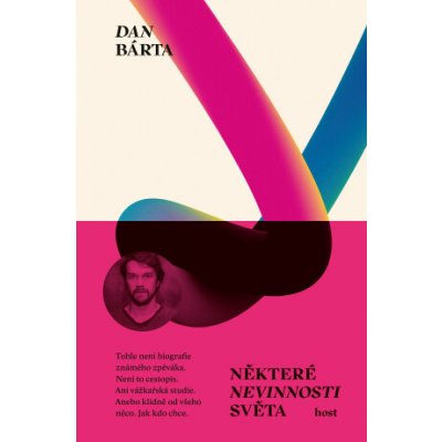 Některé nevinnosti světa - Dan Bárta – Zboží Dáma
