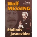 Wolf Messing - Stalinův jasnovidec - Topsy Küppers – Zboží Dáma