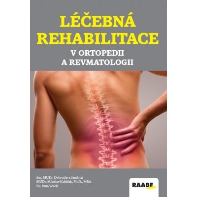 Léčebná rehabilitace v ortopedii a revmatologii – Zboží Mobilmania