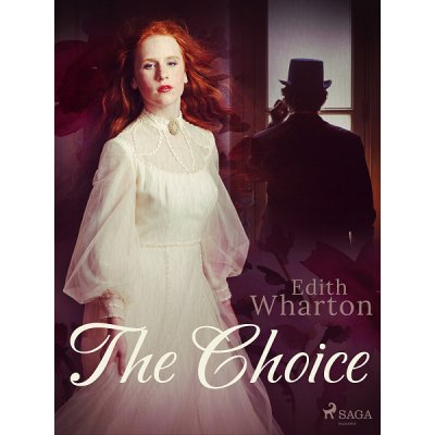 The Choice - Edith Whartonová – Hledejceny.cz