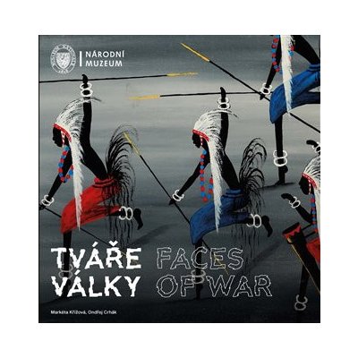 Tváře války / Faces of War - Ondřej Crhák – Hledejceny.cz