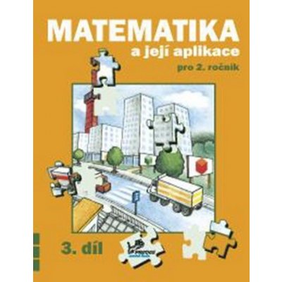 Matematika a její aplikace pro 2. ročník 3. díl - 2. ročník - Hana kolektiv autorů, Mikulenková – Zboží Mobilmania