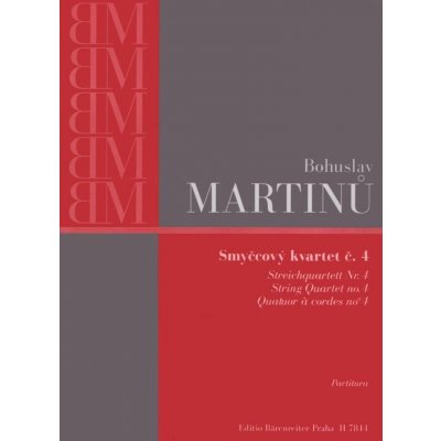 Smyčcový kvartet č. 4 - Bohuslav Martinů – Hledejceny.cz