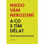 NAŠE VOJSKO - knižní distribuce s.r.o. Nikdo vám nerozumí a co s tím dělat – Hledejceny.cz