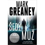 Šedý muž Šedý muž 1 - Mark Greaney – Zboží Mobilmania