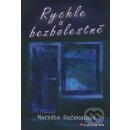 Rychle a bezbolestně