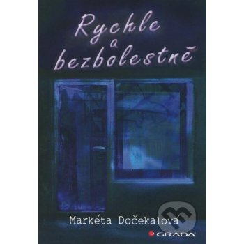 Rychle a bezbolestně