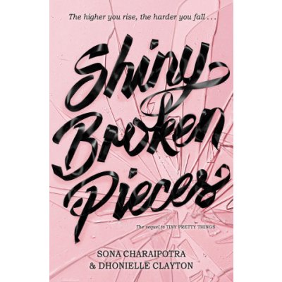 Shiny Broken Pieces - Dhonielle Clayton, Sona Charaipotra – Hledejceny.cz