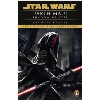 Star Wars: Darth Maul Shadow Hunter - Michael Reaves – Zbozi.Blesk.cz